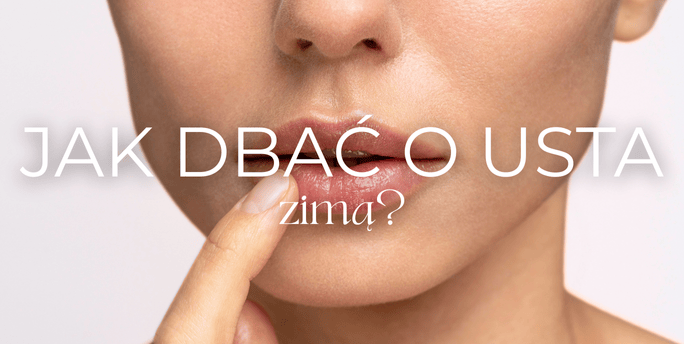 Jak dbać o usta zimą?